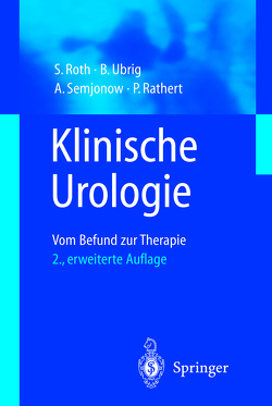 Klinische Urologie von Rathert,  P.ter, Roth,  S., Semjonov,  A., Ubrig,  B.