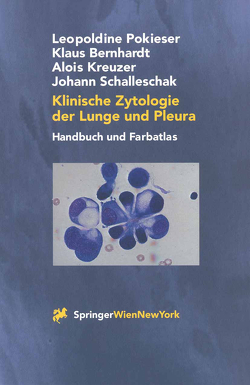 Klinische Zytologie der Lunge und Pleura von Bernhardt,  Klaus, Kreuzer,  Alois, Pokieser,  Leopoldine, Schalleschak,  Johann