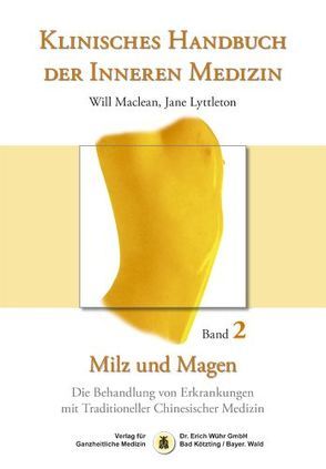 Klinisches Handbuch der Inneren Medizin – Band 2: Milz und Magen von Goeke,  Markus, Lyttleton,  Jane, Maclean,  William