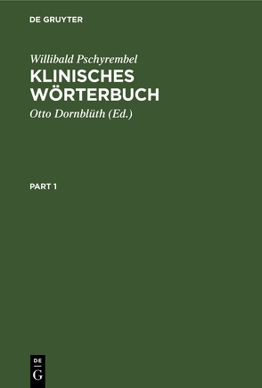 Klinisches Wörterbuch von Dornblüth,  Otto, Pschyrembel,  Willibald