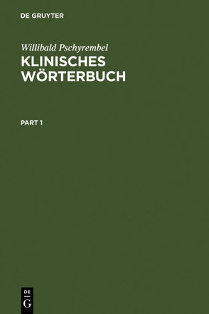 Klinisches Wörterbuch von Pschyrembel,  Willibald