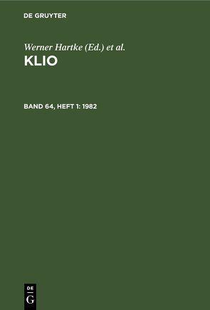 Klio / 1982 von Günther,  Rigobert, Hartke,  Werner, Irmscher,  Johannes, Kreißig,  Heinz, Seyfarth,  Wolfgang, Zentralinstitut für Alte Geschichte und Archäologie der Akademie der Wissenschaften der DDR