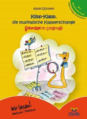 Klipp-Klapp, die musikalische Klapperschlange /Deutsch-Türkisch von Gürmen,  Aysel