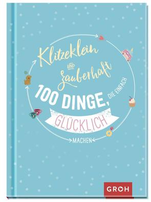 Klitzeklein & zauberhaft von Groh Verlag