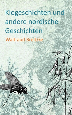 Klogeschichten und andere nordische Geschichten von Breitzke,  Waltraud