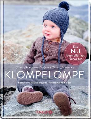 Klompelompe – Bezaubernde Strickprojekte für Babys und Kinder von Andreassen Hjelmas,  Hanne, Nebelung,  Annette, Steinsland,  Torunn