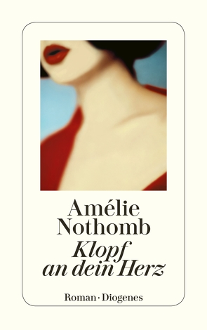 Klopf an dein Herz von Große,  Brigitte, Nothomb,  Amélie