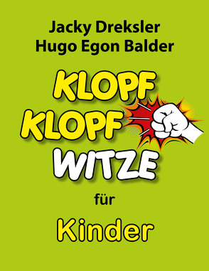 Klopf-Klopf-Witze für Kinder von Balder,  Hugo Egon, Dreksler,  Jacky