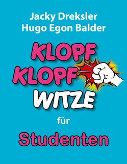 Klopf-Klopf-Witze für Studenten von Balder,  Hugo Egon, Dreksler,  Jacky
