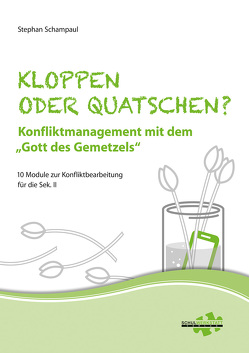 Kloppen oder quatschen? Konfliktmanagement mit dem „Gott des Gemetzels“ von Schampaul,  Stephan