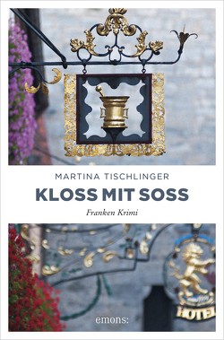 Kloß mit Soß von Tischlinger,  Martina