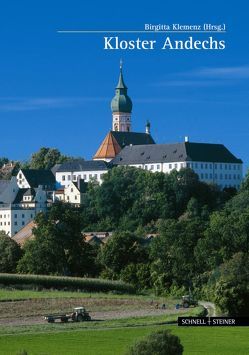 Kloster Andechs von Brandl,  Anton J., Klemenz,  Birgitta, v. d. Mülbe,  Wolf-Christian