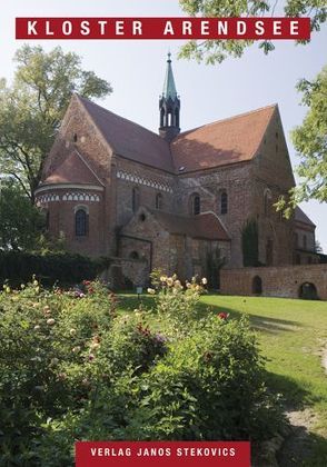 Kloster Arendsee von Bürger,  Eberhard, Frommhagen,  Ulf, Müller,  Hellmut, Stekovics,  Janos