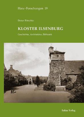 Kloster Ilsenburg von Pötschke,  Dieter