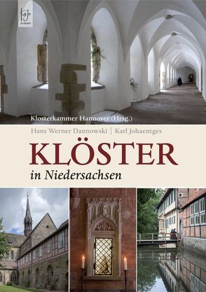 Klöster in Niedersachsen von Dannowski,  Hans Werner, Johaentges,  Karl
