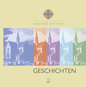 Kloster Loccum Geschichten von Hirschler,  Horst, Ulrich,  Ludolf