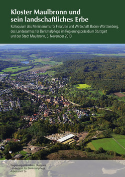 Kloster Maulbronn und sein landschaftliches Erbe von Eidloth,  Volkmar