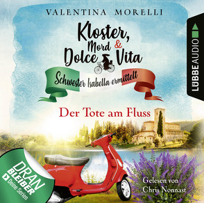 Kloster, Mord und Dolce Vita – Folge 02 von Morelli,  Valentina, Nonnast,  Chris