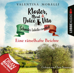 Kloster, Mord und Dolce Vita – Folge 05 von Morelli,  Valentina, Nonnast,  Chris