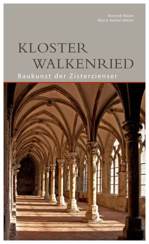 Kloster Walkenried von Keibel-Maier,  Maria, Maier,  Konrad