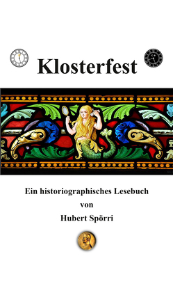 Klosterfest von Spörri,  Hubert