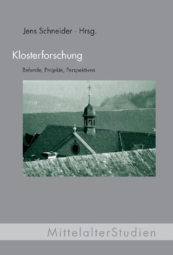 Klosterforschung von Schneider,  Jens