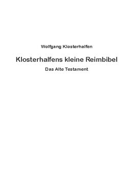 Klosterhalfens kleine Reimbibel von Klosterhalfen,  Wolfgang