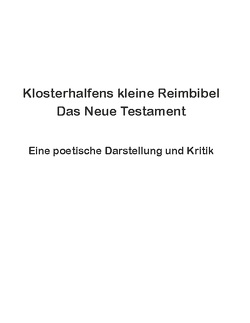 Klosterhalfens kleine Reimbibel von Klosterhalfen,  Wolfgang