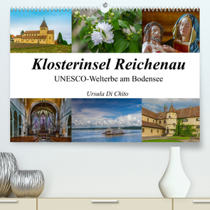 Klosterinsel Reichenau – UNESCO-Welterbe am Bodensee (Premium, hochwertiger DIN A2 Wandkalender 2022, Kunstdruck in Hochglanz) von Di Chito,  Ursula