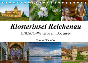 Klosterinsel Reichenau – UNESCO-Welterbe am Bodensee (Tischkalender 2022 DIN A5 quer) von Di Chito,  Ursula