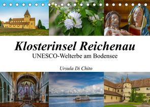 Klosterinsel Reichenau – UNESCO-Welterbe am Bodensee (Tischkalender 2023 DIN A5 quer) von Di Chito,  Ursula