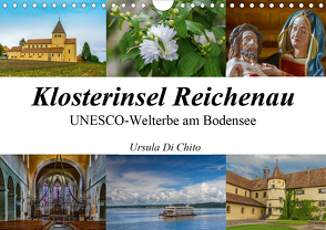 Klosterinsel Reichenau – UNESCO-Welterbe am Bodensee (Wandkalender 2021 DIN A4 quer) von Di Chito,  Ursula