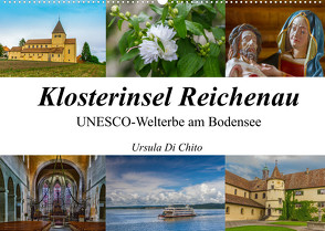 Klosterinsel Reichenau – UNESCO-Welterbe am Bodensee (Wandkalender 2022 DIN A2 quer) von Di Chito,  Ursula
