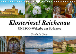 Klosterinsel Reichenau – UNESCO-Welterbe am Bodensee (Wandkalender 2022 DIN A4 quer) von Di Chito,  Ursula