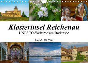 Klosterinsel Reichenau – UNESCO-Welterbe am Bodensee (Wandkalender 2023 DIN A4 quer) von Di Chito,  Ursula