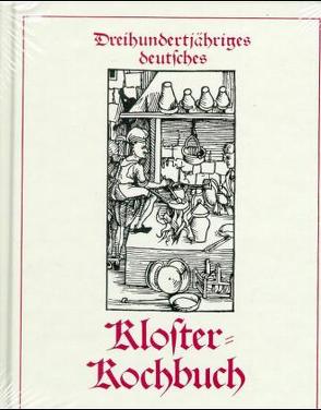 Klosterkochbuch von Otto,  Bernhard