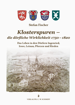Klosterspuren – die dörfliche Wirklichkeit 1750-1820 von Fischer,  Stefan