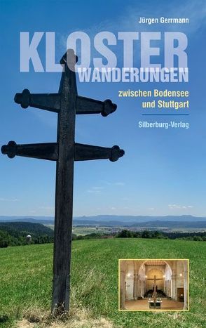 Klosterwanderungen zwischen Bodensee und Stuttgart von Gerrmann,  Jürgen