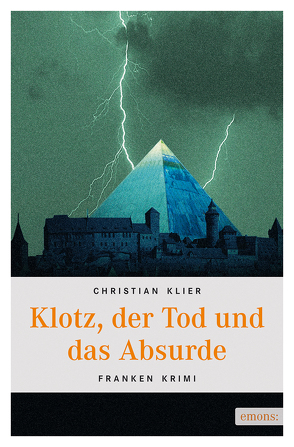 Klotz, der Tod und das Absurde von Klier,  Christian