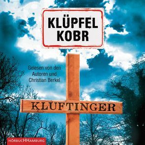 Kluftinger (Ein Kluftinger-Krimi 10) von Berkel,  Christian, Klüpfel,  Volker, Kobr,  Michael