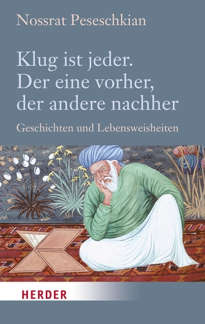 Klug ist jeder. Der eine vorher, der andere nachher von Peseschkian,  Nossrat