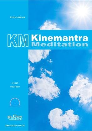 KM Kinemantra Meditation – DE von Block,  Eckhard