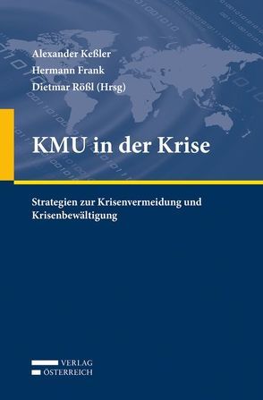KMU in der Krise von Frank,  Hermann, Kessler,  Alexander, Roessl,  Dietmar