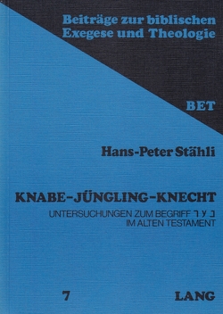 Knabe – Jüngling – Knecht von Stähli,  Hans-Peter