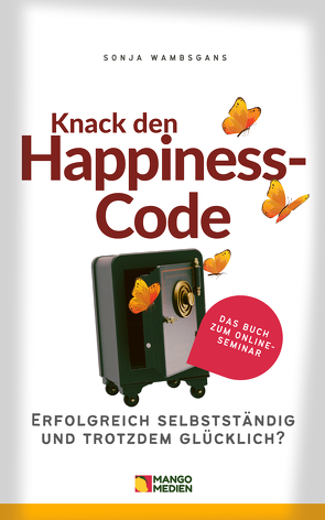 Knack den Happiness-Code von Wambsgans,  Sonja