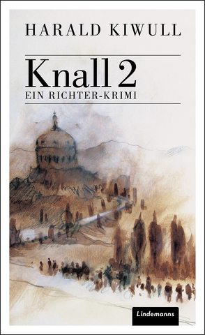 Knall 2 von Kiwull,  Harald