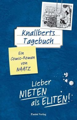 Knallberts Tagebuch von Naatz,  Oliver