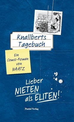 Knallberts Tagebuch von Naatz,  Oliver