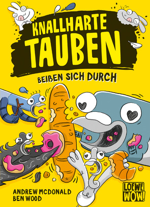 Knallharte Tauben beißen sich durch (Band 6) von McDonald,  Andrew, Thiele,  Ulrich, Wood,  Ben