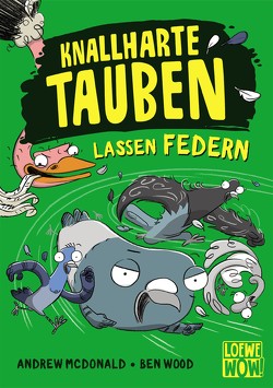 Knallharte Tauben lassen Federn (Band 2) von McDonald,  Andrew, Thiele,  Ulrich, Wood,  Ben